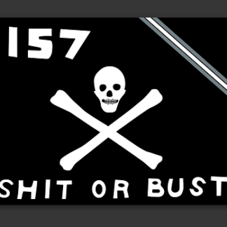 Shit or Bust Sticker